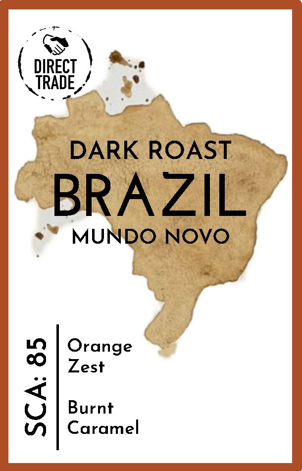 Brazil Mundo Novo Direct Trade Dark Roast